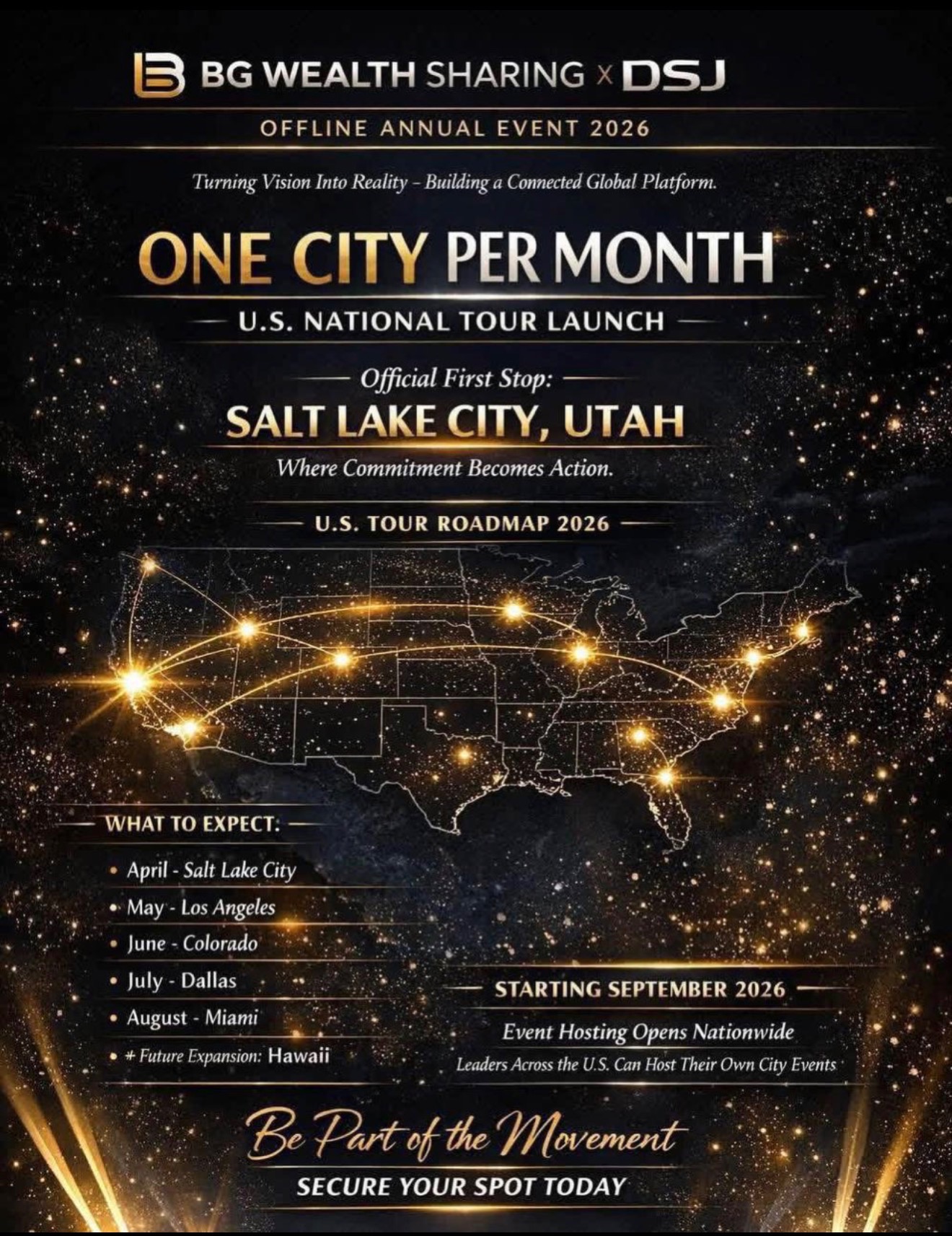 BG Wealth Sharing x DSJ — Offline Annual Event 2026. U.S. National Tour: April SLC, May LA, June Colorado, July Dallas, August Miami, Future Expansion Hawaii. Nationwide hosting opens September 2026.